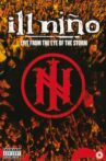 Ill Niño - Live From The Eye Of The Storm Movie Streaming Online