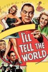 I'll Tell the World Movie Streaming Online