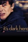 It's Dark Here Movie Streaming Online