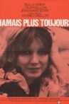Jamais plus toujours Movie Streaming Online