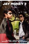 Jay Money 2 Movie Streaming Online