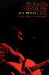 Jeff Tweedy: Sunken Treasure - Live in the Pacific Northwest Movie Streaming Online
