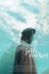 Jelly Rocket Movie Streaming Online