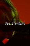 Jeu d'enfant (72h) Movie Streaming Online