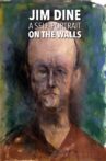 Jim Dine: A Self-Portrait on the Walls Movie Streaming Online