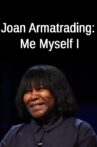 Joan Armatrading: Me Myself I Movie Streaming Online