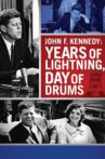 John F. Kennedy: Years of Lightning, Day of Drums Movie Streaming Online