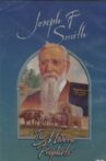 Joseph F. Smith: The Modern Prophets Movie Streaming Online
