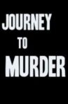 Journey to Murder Movie Streaming Online