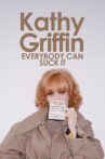Kathy Griffin: Everybody Can Suck It Movie Streaming Online