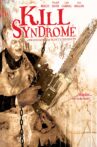 Kill Syndrome Movie Streaming Online