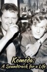 Komeda: A Soundtrack for a Life Movie Streaming Online