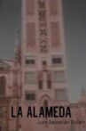 La Alameda Movie Streaming Online