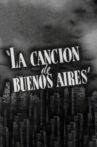 La Cancion De Buenos Aires Movie Streaming Online