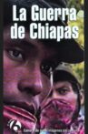 La Guerra de Chiapas Movie Streaming Online