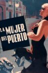 La mujer del puerto Movie Streaming Online