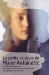 La Petite Musique de Marie-Antoinette: Music for the Queens Theater Movie Streaming Online