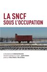 La SNCF sous l'Occupation Movie Streaming Online