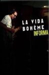 La Vida Boheme Informa Movie Streaming Online