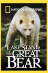 Last Stand of the Great Bear Movie Streaming Online