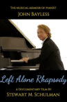 Left Alone Rhapsody – The Musical Memoir of Pianist John Bayless Movie Streaming Online