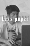 Less paper Movie Streaming Online