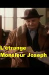 L'Étrange monsieur Joseph Movie Streaming Online