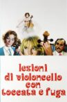 Lezioni di violoncello con toccata e fuga Movie Streaming Online