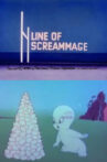 Line of Screammage Movie Streaming Online