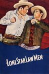 Lone Star Law Men Movie Streaming Online