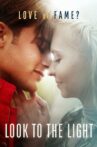 Look to the Light Movie Streaming Online