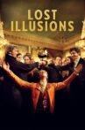 Lost Illusions Movie Streaming Online