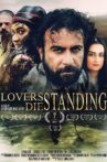 Lovers Die Standing Movie Streaming Online