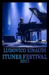 Ludovico Einaudi - iTunes Festival Movie Streaming Online