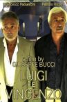 Luigi and Vincenzo Movie Streaming Online