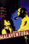 Malaventura Movie Streaming Online