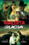 Maldita sucia Movie Streaming Online