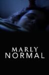 Marly Normal Movie Streaming Online