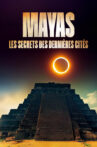 Mayas : Les Secrets des dernières cités Movie Streaming Online