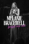 Melanie Bracewell: Forget Me Not Movie Streaming Online