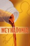 Methadonia Movie Streaming Online