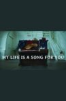 My life is a song for you Movie Streaming Online
