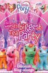 My Little Pony Live! The World's Biggest Tea Party Movie Streaming Online