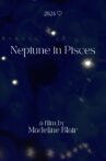 Neptune in Pisces Movie Streaming Online