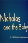 Nicholas and the Baby Movie Streaming Online