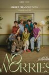 No Worries Movie Streaming Online