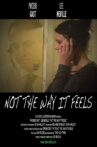 Not the Way It Feels Movie Streaming Online