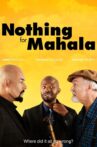 Nothing for Mahala Movie Streaming Online