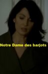 Notre Dame des Barjots Movie Streaming Online