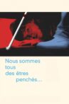 Nous sommes tous des êtres penchés... Movie Streaming Online